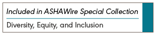 Part of the Special Collection on Diversity, Equity, and Inclusion